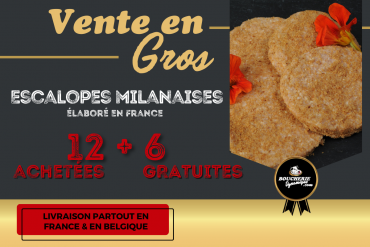 12+6 GRATUITES Escalopes...