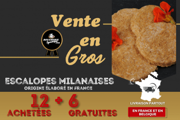 12+6 GRATUITES Escalopes...